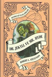 Dr. Jekyll ve Mr. Hyde / Resimli Dünya Klasikleri 
