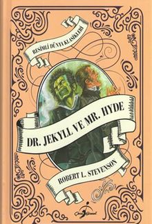 Dr. Jekyll ve Mr. Hyde / Resimli Dünya Klasikleri 