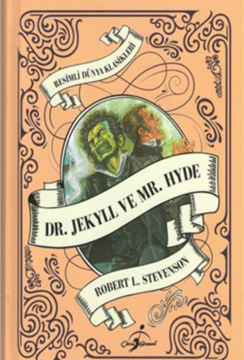 Dr. Jekyll ve Mr. Hyde / Resimli Dünya Klasikleri 