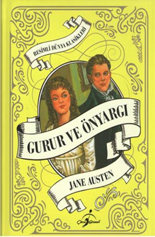 Gurur ve Önyargı / Resimli Dünya Klasikleri 