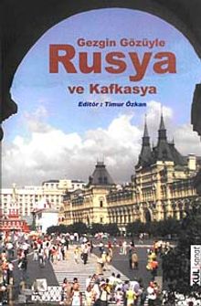 Gezgin Gözüyle Rusya ve Kafkasya / 42-D-2