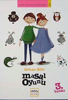 Masal Oyunu / Güzel Dünyam ve Dostlarım