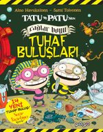 Tatu ve Patu'nun Çağlar Boyu Tuhaf Buluşları