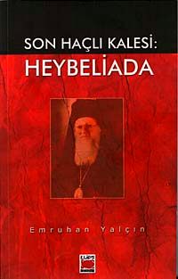 Son Haçlı Kalesi: Heybeliada