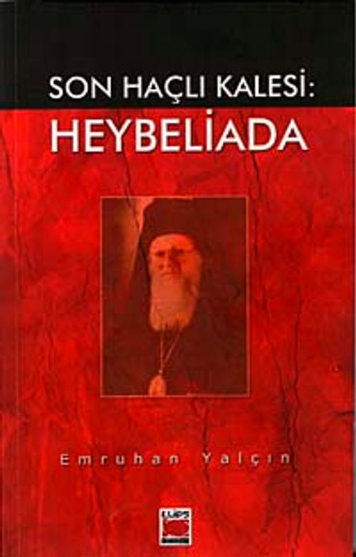 Son Haçlı Kalesi: Heybeliada