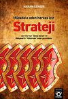 M&uuml;cadele Eden Herkes İ&ccedil;in Strateji