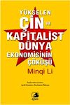 Y&uuml;kselen &Ccedil;in ve Kapitalist D&uuml;nya Ekonomisinin &Ccedil;&ouml;k&uuml;ş&uuml;