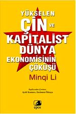 Yükselen Çin ve Kapitalist Dünya Ekonomisinin Çöküşü