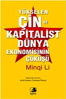 Yükselen Çin ve Kapitalist Dünya Ekonomisinin Çöküşü