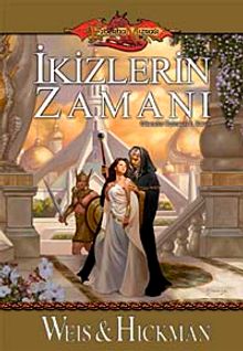 İkizlerin Zamanı / Efsaneler Üçlemesi-1. Kitap
