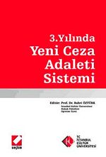 3. Yılında Yeni Ceza Adaleti Sistemi