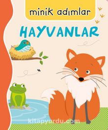 Minik Adımlar Hayvanlar - İfakat Gürel