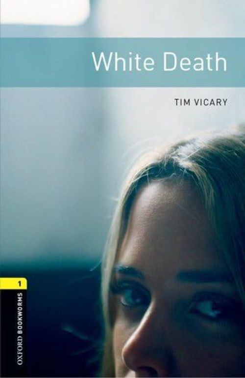 White Death (Cd'li) / Oxford Bookworms 1