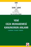 Yeni Ceza Muhakemesi Kanununun Anlamı