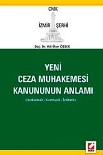 Yeni Ceza Muhakemesi Kanununun Anlamı