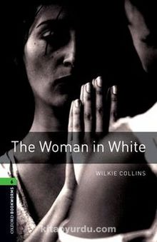 Woman in White / Oxford Bookworms 6