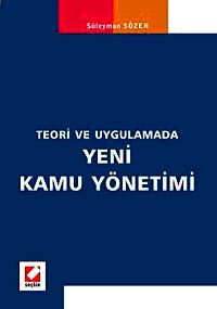 Teori ve Uygulamada Yeni Kamu Yönetimi