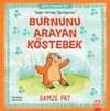 Burnunu Arayan K&ouml;stebek / Değer Vermeyi &Ouml;ğreniyorum