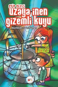 Uzaya İnen Gizemli Kuyu