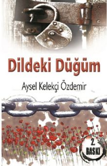 Dildeki Düğüm - Aysel Kelekçi Özdemir