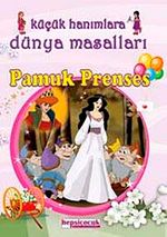 Küçük Hanımlara Masal Keyfi-Pamuk Prenses