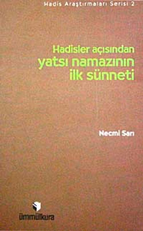 Hadisler Açısından Yatsı Namazının İlk Sünneti