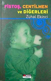 Fistoş, Centilmen ve Diğerleri