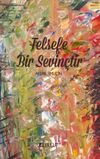 Felsefe Bir Sevin&ccedil;tir