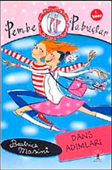 Dans Adımları & Pembe Pabuçlar (1. Kitap)