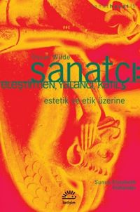 Sanatçı & Eleştirmen, Yalancı, Katil Estetik ve Etik Üzerine