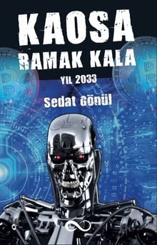 Kaosa Ramak Kala & Yıl 2033