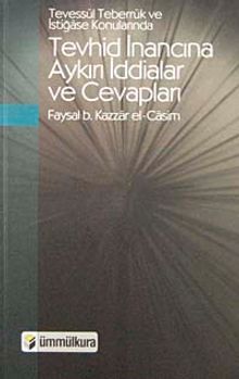 Tevhid İnancına Aykırı İddalar ve Cevapları