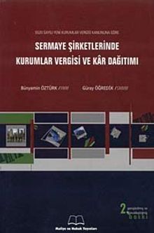 Sermaye Şirketlerinde Kurumlar Vergisi ve Kar Dağıtımı