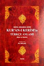 Nüzul Sırasına Göre Kur'an-ı Kerim'in Türkçe Anlamı (Meal ve Sözlük)