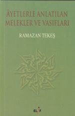 Ayetlerle Anlatılan Melekler ve Vasıfları