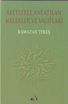 Ayetlerle Anlatılan Melekler ve Vasıfları