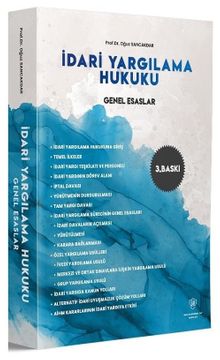 İdari Yargılama Hukuku Genel Esaslar 
