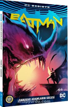Batman Rebirth : Canavar Adamların Gecesi