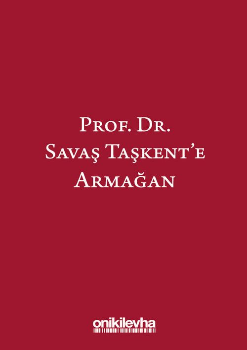 Prof. Dr. Savaş Taşkent'e Armağan