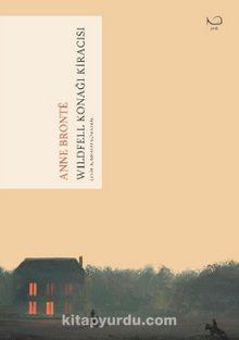 Wildfell Konağı Kiracısı - Anne Bronte