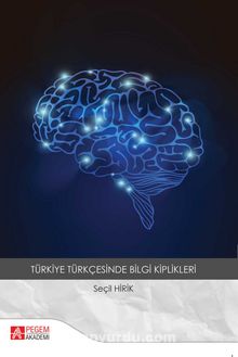 Türkiye Türkçesinde Bilgi Kiplikleri - Seçil Hirik