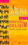 Zeki İnsanlar İ&ccedil;in Bireysel Gelişim