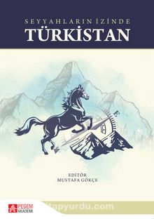 Seyyahların İzinde Türkistan - Kolektif