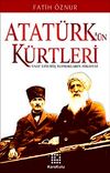 Atat&uuml;rk'&uuml;n K&uuml;rtleri & Vaat Edilmiş Toprakların Hikayesi