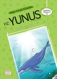 Balığın Yuttuğu Peygamber Hz. Yunus