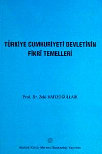 Türkiye Cumhuriyeti Devletinin Fikri Temelleri