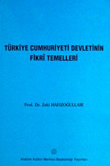 Türkiye Cumhuriyeti Devletinin Fikri Temelleri