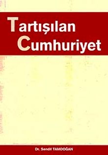 Tartışılan Cumhuriyet