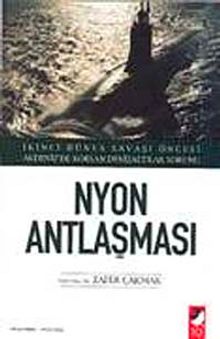 Nyon Antlaşması - Zafer Çakmak