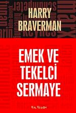Emek ve Tekelci Sermaye